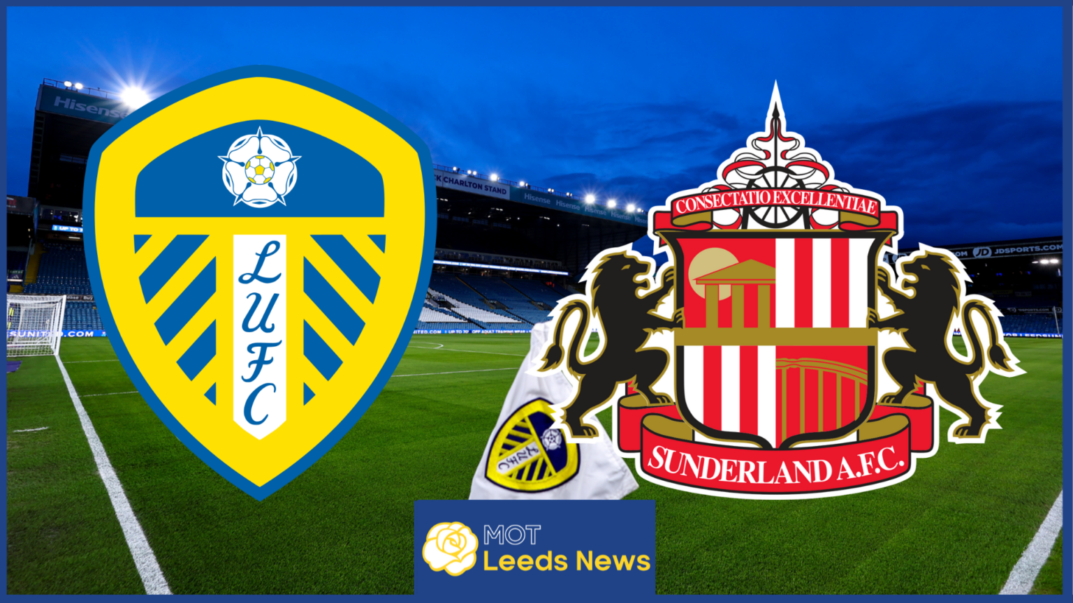 Leeds United Sunderland confirm team news ahead of clash