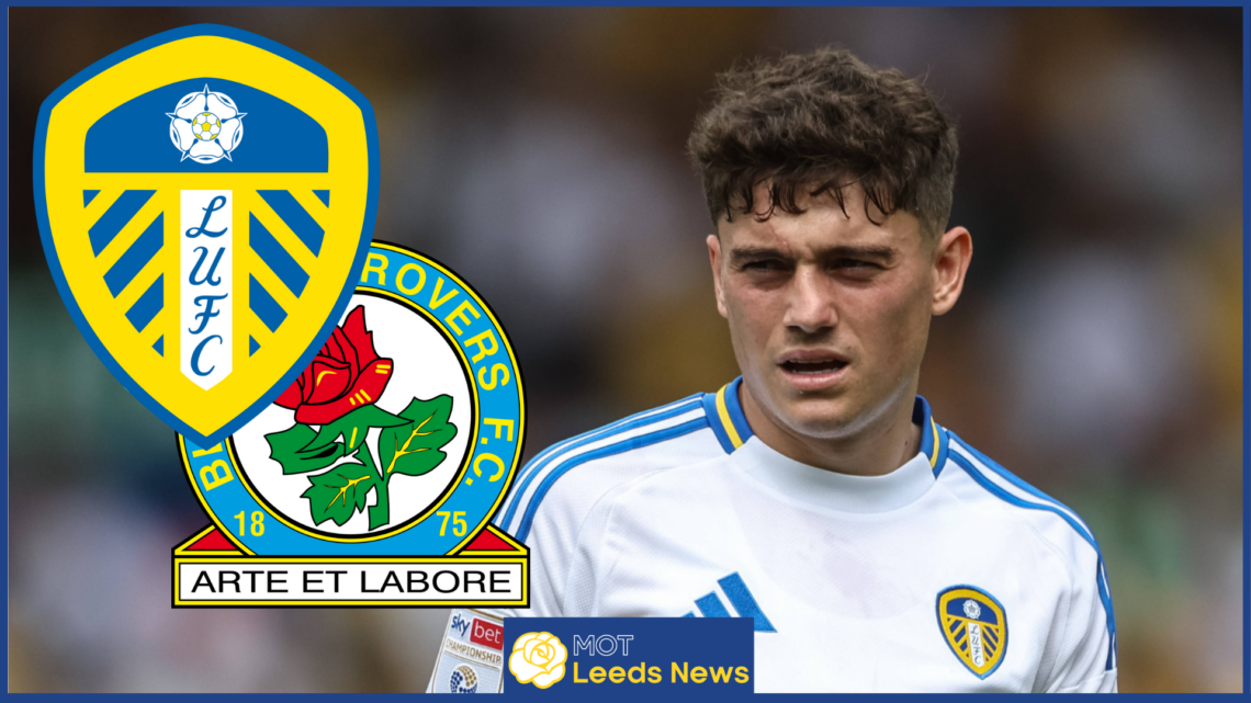 Leeds United, Blackburn Rovers, Dan James