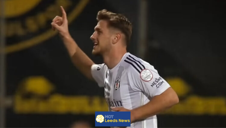 Leeds United Besiktas Semih Kilicsoy