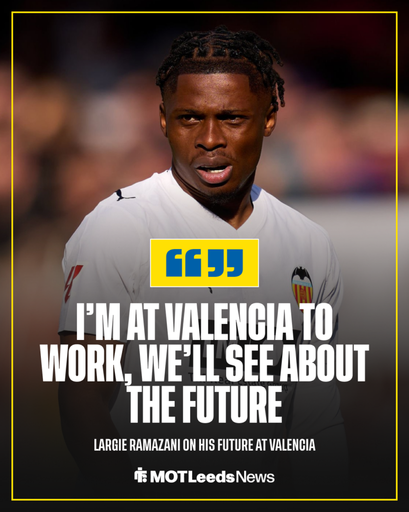 Largie Ramazani's comments about Leeds and Valencia future.