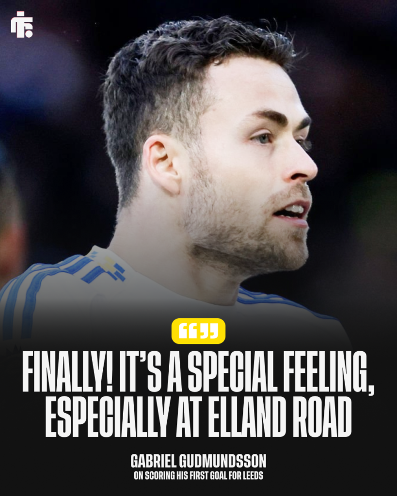 Leeds United defender Gabriel Gudmundsson in the background with quote after scoring first goal