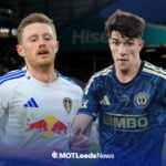 Sean Longstaff in a Leeds top next to Philadelphia Union star Jovan Lukic